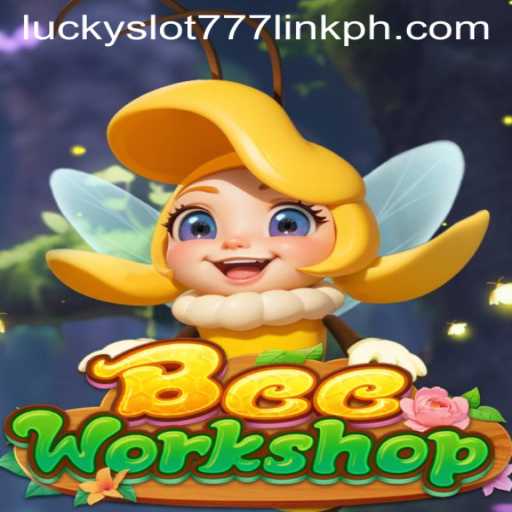 Discovering BeeWorkshop: A Buzzing Adventure with a Lucky Slot 777 Twist